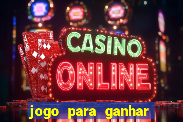 jogo para ganhar dinheiro sem depositar dinheiro